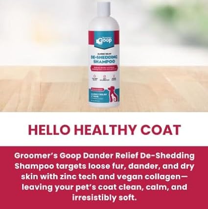 Groomer’s Goop Dander Relief De-Shedding Pet Shampoo – Deep Cleansing Formula Reduces Shedding & Dander in Dogs & Cats, Soothes Dry Skin, Moisturizes with Vegan Collagen – 16 oz Bottle