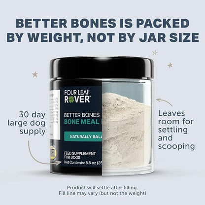 Four Leaf Rover Better Bones Bone Meal for Dogs - Dog Calcium Supplement for Healthy Joints, Teeth, & Bones - from 100% Grass-Fed New Zealand Beef Bone