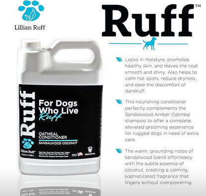 Ruff by Lillian Ruff Sandalwood Coconut Oatmeal Conditioner for Dogs – Moisturize & Soothe Dry Itchy Skin, Promote Healthy Coat, Tear-Free, Sulfate-Free, Paraben-Free, Made in USA (Gallon)