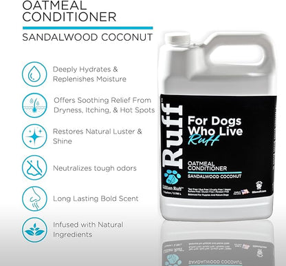 Ruff by Lillian Ruff Sandalwood Coconut Oatmeal Conditioner for Dogs – Moisturize & Soothe Dry Itchy Skin, Promote Healthy Coat, Tear-Free, Sulfate-Free, Paraben-Free, Made in USA (Gallon)