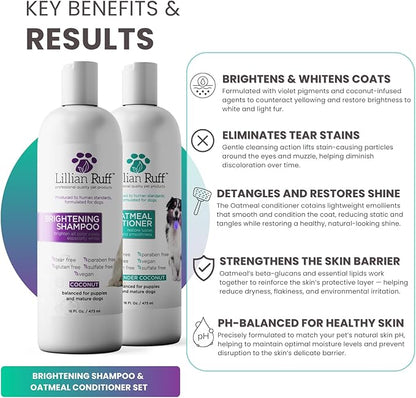 Lillian Ruff Brightening Shampoo & Oatmeal Conditioner Set for Dogs – Safe for Cats - Tear Free Coconut Scent with Aloe for Normal, Dry & Sensitive Skin