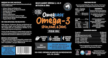 Omega 3 Fish Oil for Dogs & Cats. 100% Natural Wild Caught EPA & DHA Fatty Acids Supplement for Joints, Skin & Coat, Itching, Shedding & Immune Health. Stronger Than Salmon Oil, Omegease 32 oz